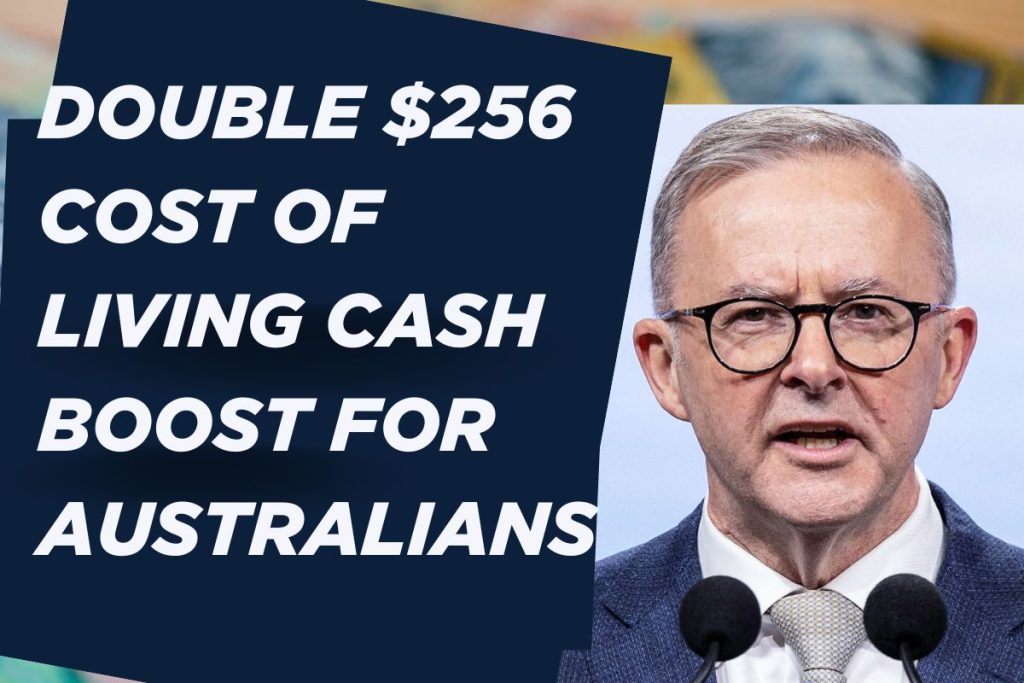 Double $256 Cost of Living Cash Boost for Australians: Who Gets It and When?