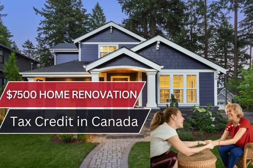 $7500 Home Renovation Tax Credit in Canada, How Seniors, Caregivers and Disabled Adults Can Claim Thousands