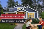 $7500 Home Renovation Tax Credit in Canada, How Seniors, Caregivers and Disabled Adults Can Claim Thousands