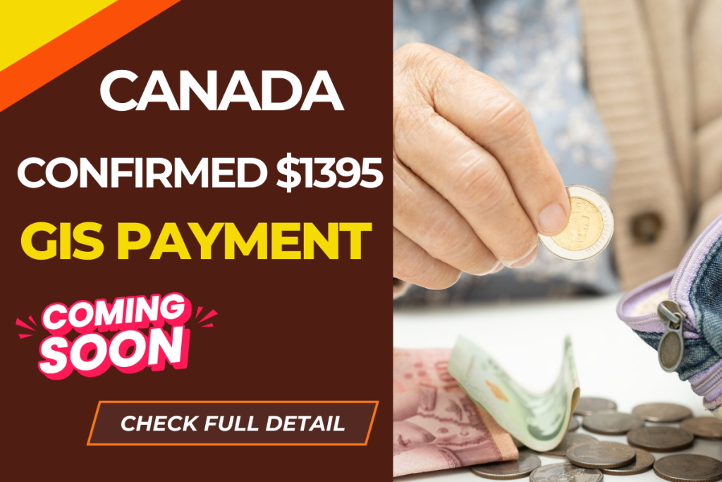 Canada Confirmed $1395 GIS Payment