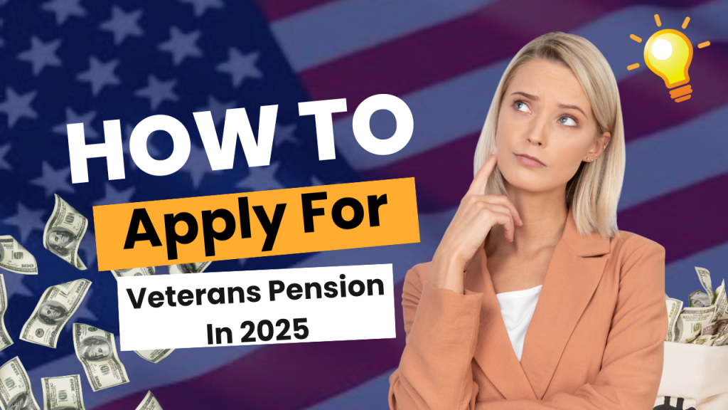 How to Apply for Veterans pension in 2025 - Here's Everything You Need to Know