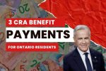 3 CRA Benefit Payments For Ontario Residents In September 2025