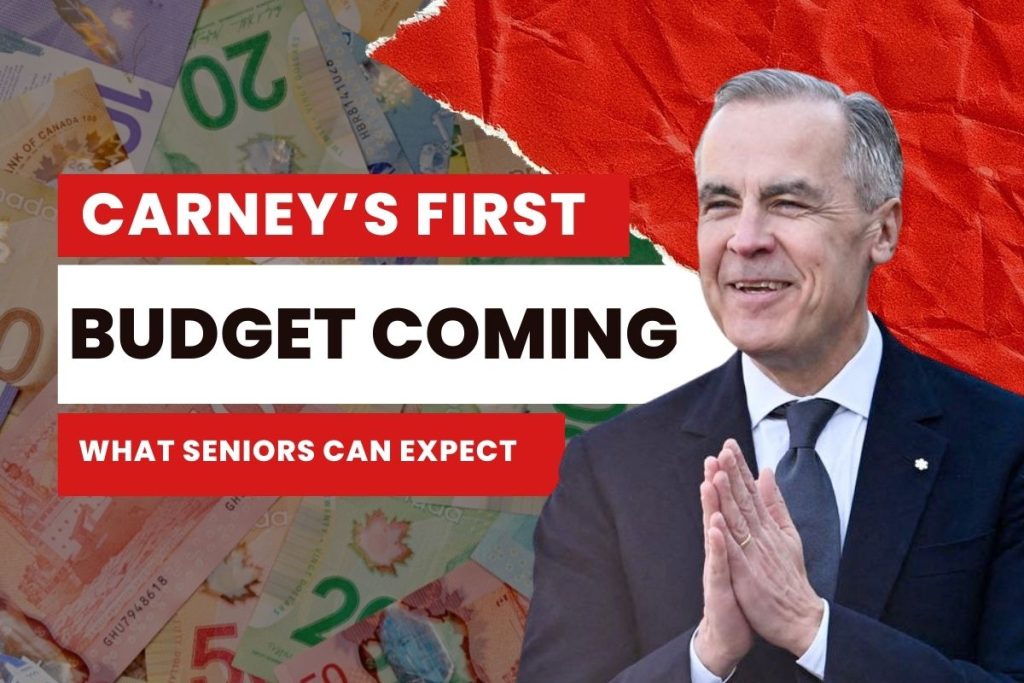 Carney’s first budget coming Nov. 4 - What Seniors Can Expect
