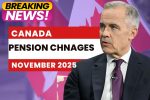 Canada Pension Changes November 2025: What Seniors Need to Know About CPP and OAS Updates