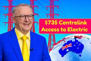 $735 Centrelink Access to Electric Program 2025 – Complete News On Eligibility & Payment Schedule