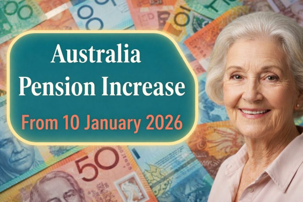 Australia Pension Increase from 10 January 2026: Seniors to Receive $1,080+ Per Fortnight