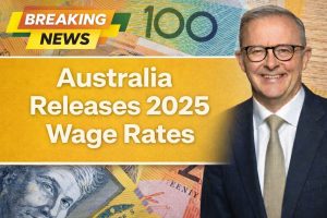 Australia Releases 2025 Wage Rates – Updated Pay Tables for Workers
