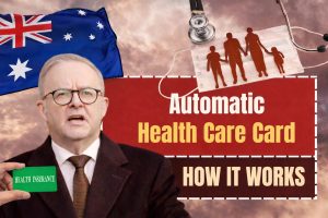 Automatic Health Care Card Australia 2025: Eligibility, Benefits & How It Works