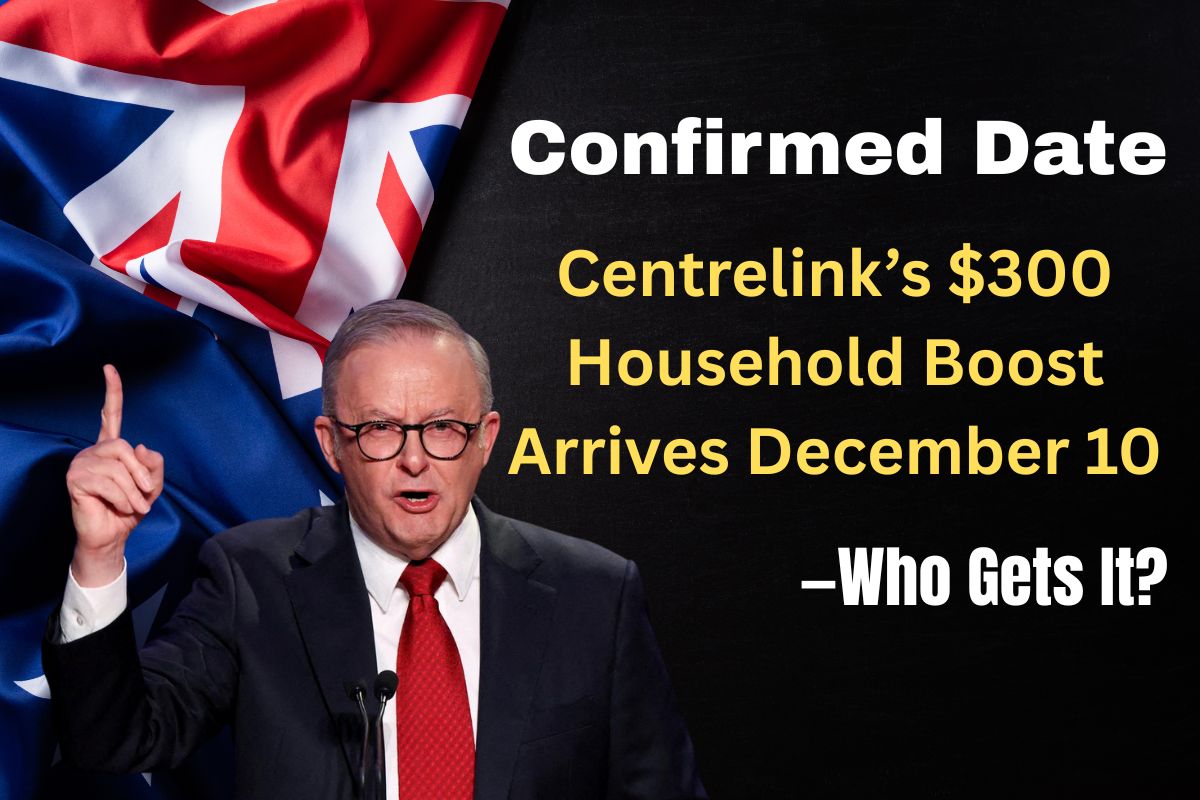 Confirmed Date: Centrelink’s $300 Household Boost Arrives December 10—Who Gets It?