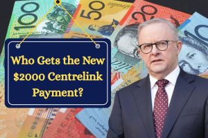 Who Gets the New $2000 Centrelink Payment? Your Step-by-Step Guide to Eligibility