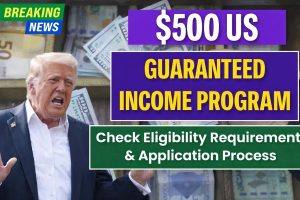 Who Qualifies for the First U.S. Guaranteed Income Program Paying $500 a Month